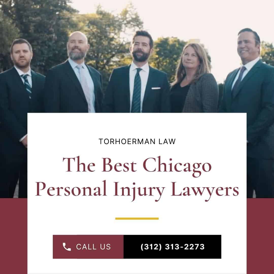 Chicago Personal Injury Lawyer; TorHoerman Law - The Best Chicago Personal Injury Lawyers
