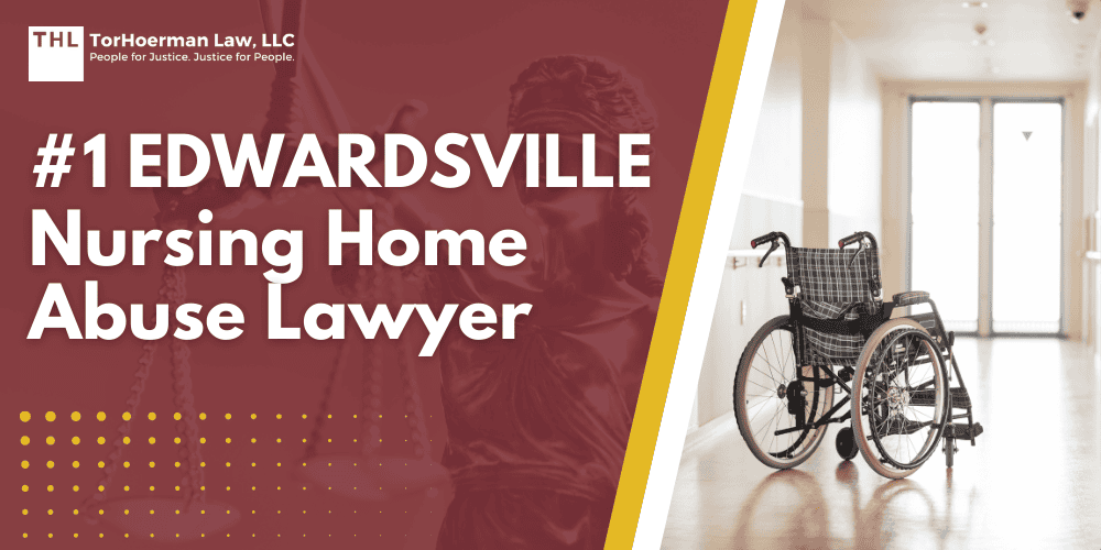 Edwardsville Nursing Home Abuse Lawyer; Edwardsville Nursing Home Abuse Attorney; Edwardsville Nursing Home Abuse Law Firm; Edwardsville Nursing Home Abuse Lawyers; Edwardsville Nursing Home Abuse Attorneys; Edwardsville Nursing Home Abuse Law Firms; Edwardsville Nursing Home Abuse Lawsuit Faqs; Edwardsville Nursing Home Abuse Compensation