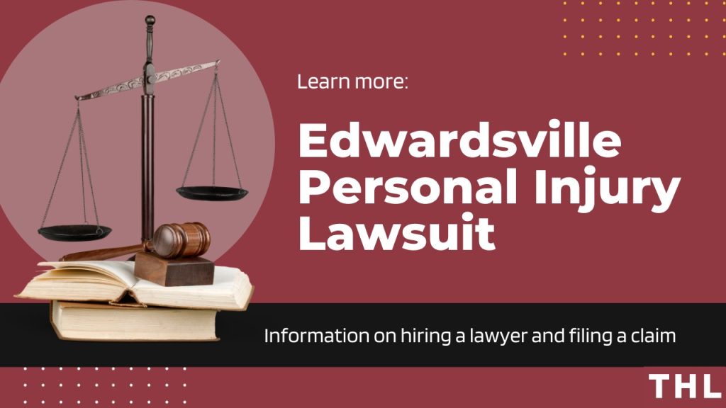 edwardsville personal injury, edwardsville personal injury lawyer, edwardsville personal injury lawsuit, edwardsville personal injury attorney, edwardsville injury lawyer, edwardsville injury, legal action, lawsuit, filing a lawsuit in edwardsville, southern illinois injury lawyer, how to file a lawsuit in edwardsville