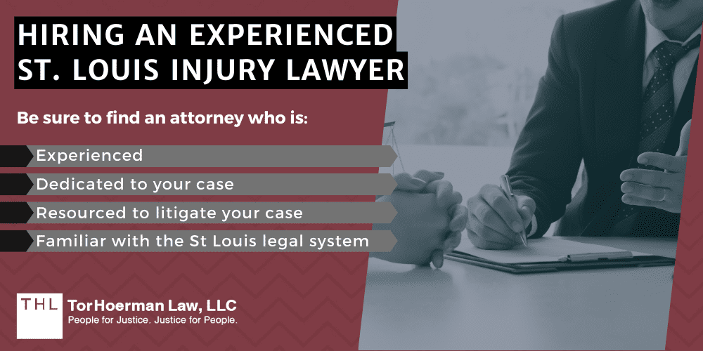 Hiring An Experienced St. Louis Injury Lawyer