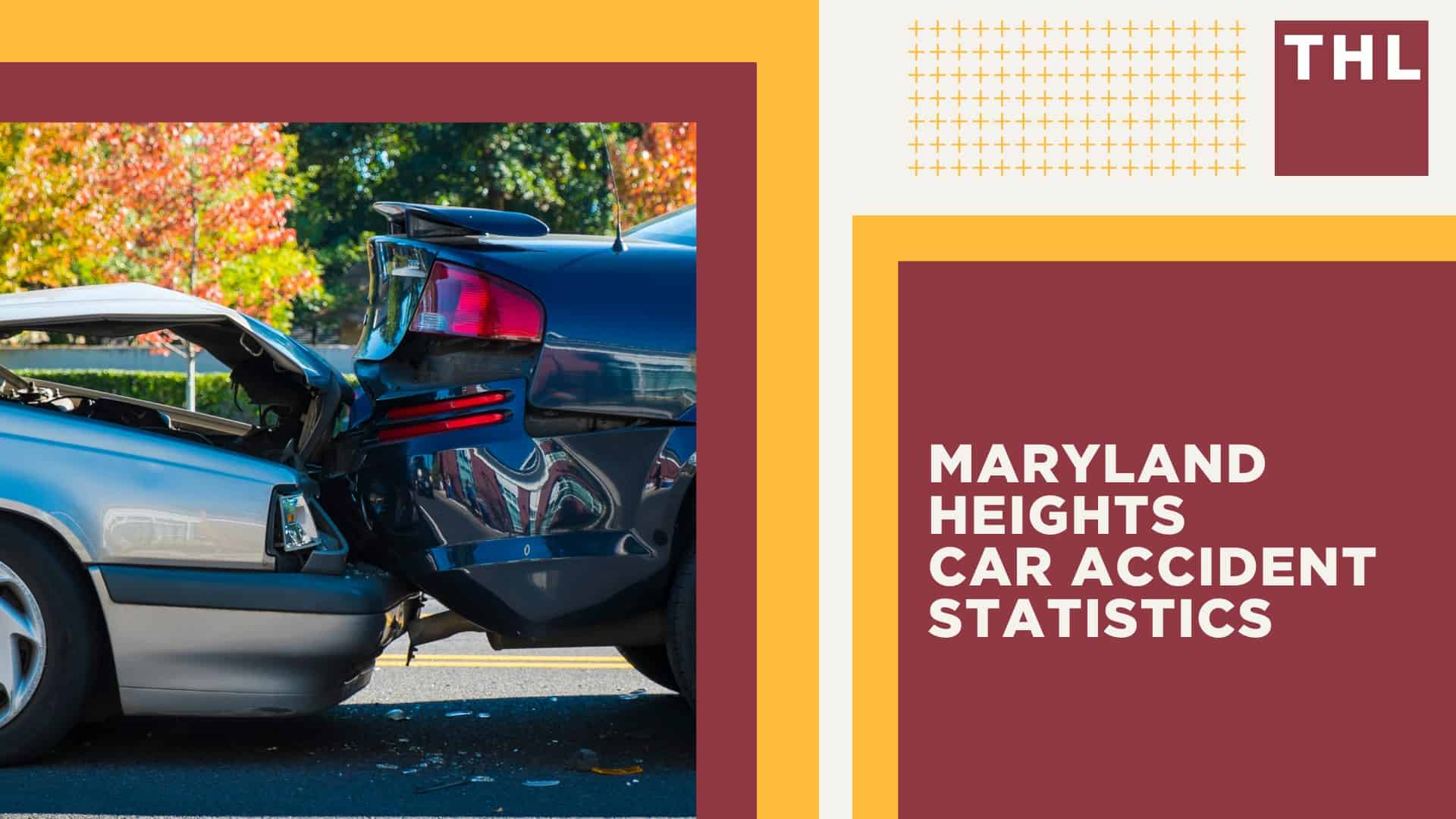 Maryland Heights Car Accident Lawyer; Your Guide to Car Accidents in Maryland Heights, MO; Maryland Heights Car Accident Statistics