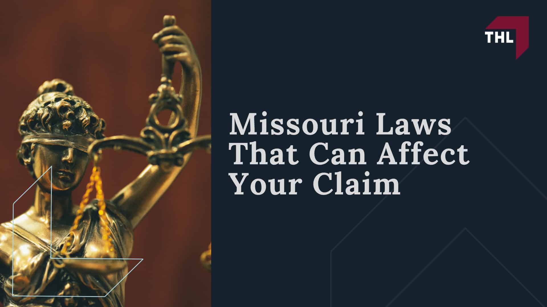 Missouri Laws That Can Affect Your Claim