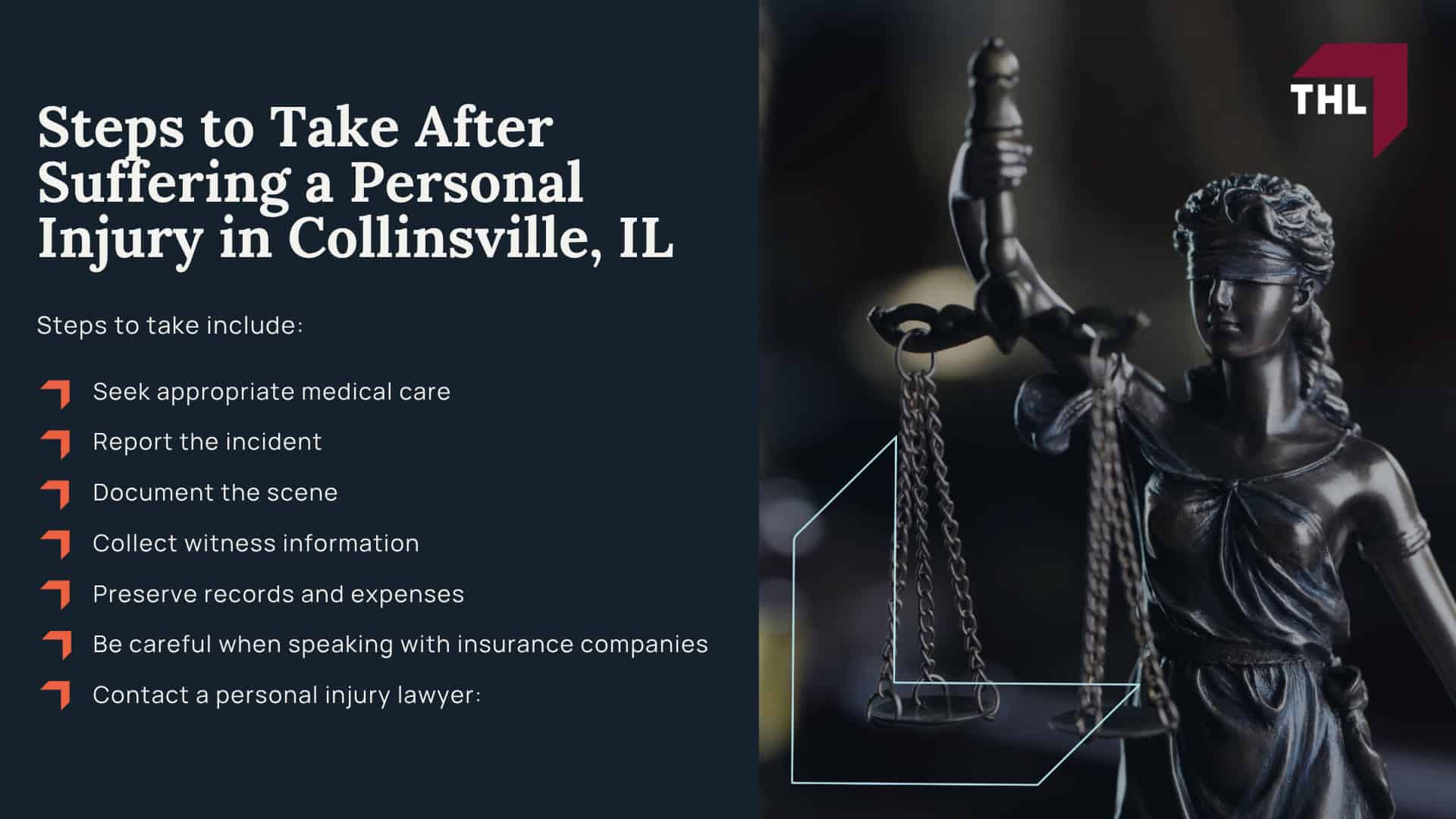 What Types Of Collinsville Personal Injury Claims Can TorHoerman Law Assist Me With; How Our Personal Injury Lawyers Can Assist You; How Much Does It Cost To Hire A Collinsville Personal Injury Lawyer From TorHoerman Law; Steps to Take After Suffering a Personal Injury in Collinsville, IL