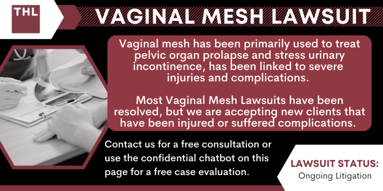 Vaginal Mesh Lawsuit; Transvaginal Mesh Lawsuit; Vaginal Mesh Lawsuits; Transvaginal Mesh Lawsuits; Vaginal Mesh Lawyers