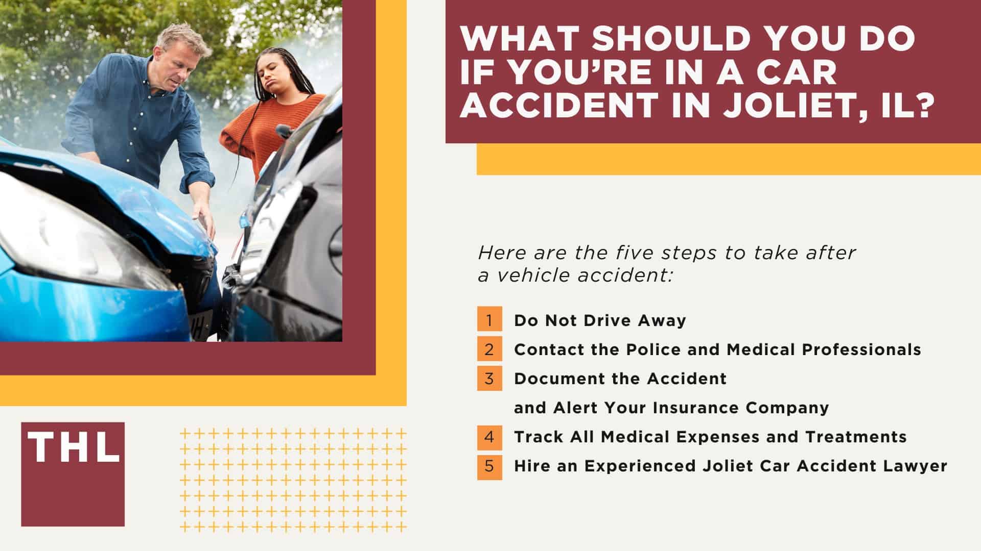 Joliet Car Accident Lawyer; Joliet Car Accident Lawyer_ Guide to Joliet Car Accident Lawsuits; Joliet, IL Car Accident Statistics; What are Common Causes of Car Accidents; What are Common Causes of Car Accidents (2); Illinois Seat Belt Laws; How Can Drivers Prevent Accidents; What Should You Do if You’re in a Car Accident in Joliet, IL