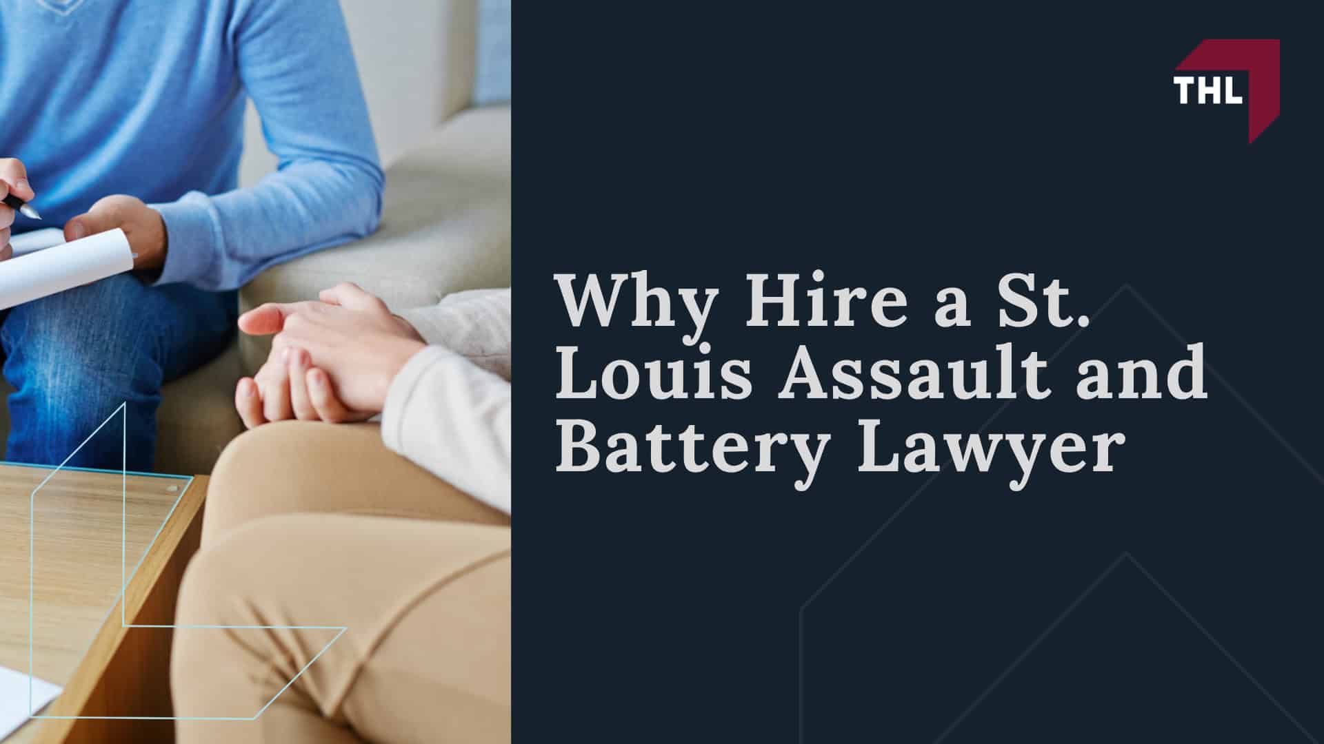 Why Hire a St. Louis Assault and Battery Lawyer