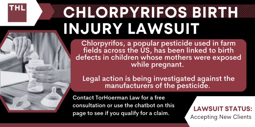 Chlorpyrifos Birth Injury Lawsuit; Chlorpyrifos Lawsuit; Chlorpyrifos Pesticide Lawsuit