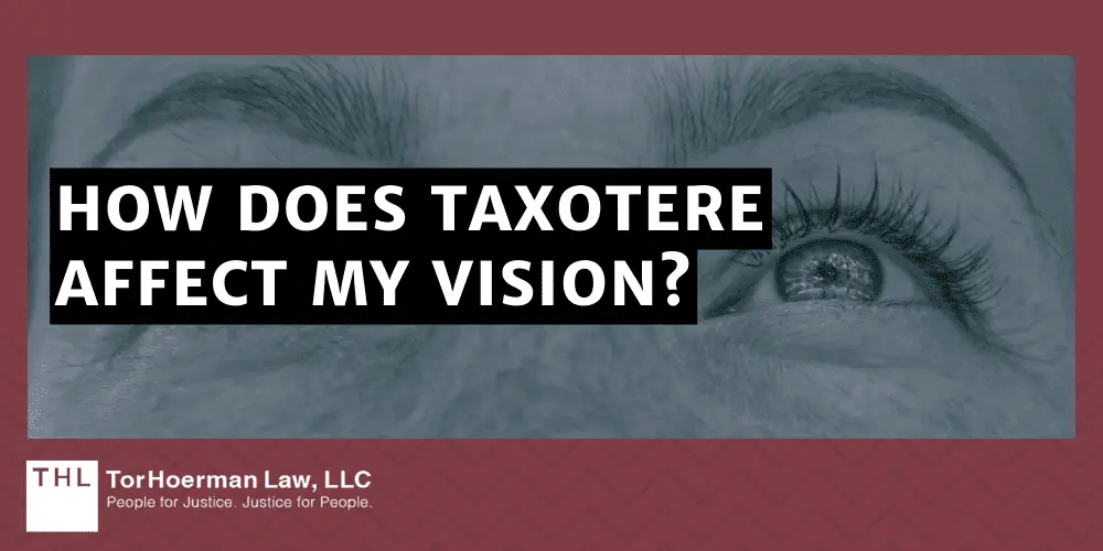 How does Taxotere affect my vision?