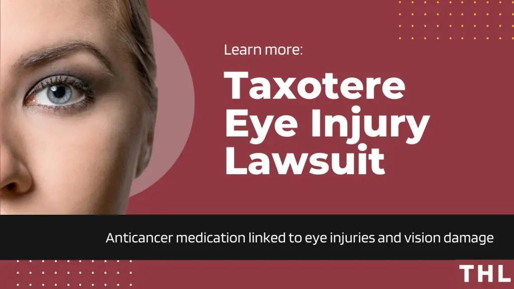 taxotere eye injury; taxotere eye injury lawsuit; taxotere eye injury lawyer; taxotere eye injury attorney; taxotere eye injury law firm; eye injury from cancer medication taxotere; taxotere eye injury lawsuit information; taxotere eye injury legal faq; taxotere lawsuit, taxotere eye injury lawsuit, taxotere eye injury, taxotere vision loss, taxotere vision loss lawsuit, taxotere evidence, evidence for taxotere lawsuit, taxotere blindness, taxotere litigation