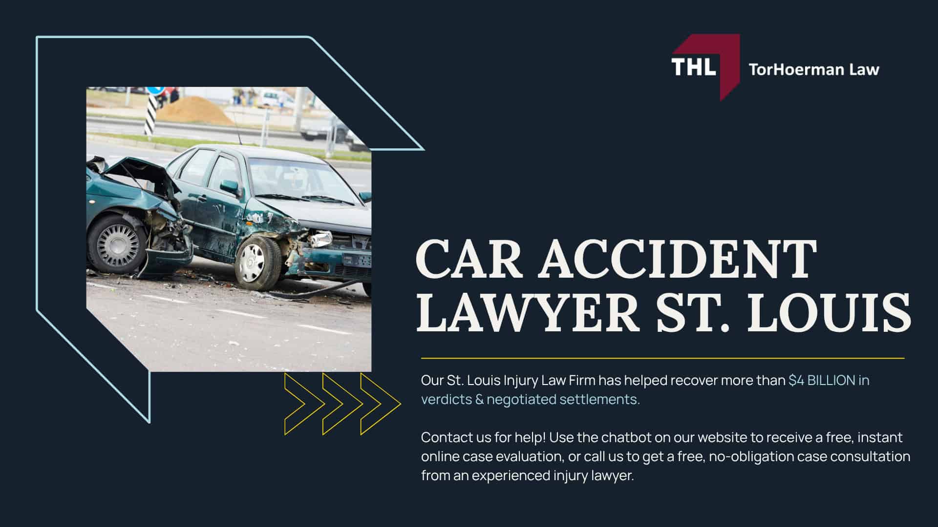 Car Accident Lawyer St Louis; Why Choose TorHoerman Law for Your St. Louis Car Accident Case; TorHoerman Law Gets Results for Car Accident Victims; How Much Does it Cost to Hire a St Louis Car Accident Attorney from TorHoerman Law; What To Do in the First 24 Hours After a Car Accident in St. Louis; What To Do in the First 24 Hours After a Car Accident in St. Louis; The Legal Process for Missouri Car Accident Claims; How Long Do I Have to File a Car Accident Injury Claim in St. Louis; How a St. Louis Car Accident Lawyer from TorHoerman Law Can Help; Gathering Evidence to Prove Liability; Common Injuries After a Car Accident; Common Causes of Car Accidents in St. Louis; Wrongful Death Claims for Fatal Accidents in St. Louis; Who Can Be Held Liable for a St. Louis Car Accident; Compensation Potentially Available in a St. Louis Car Accident Case; Missouri Car Accident Laws That May Affect Your Case; Contact a St. Louis Car Accident Lawyer Today