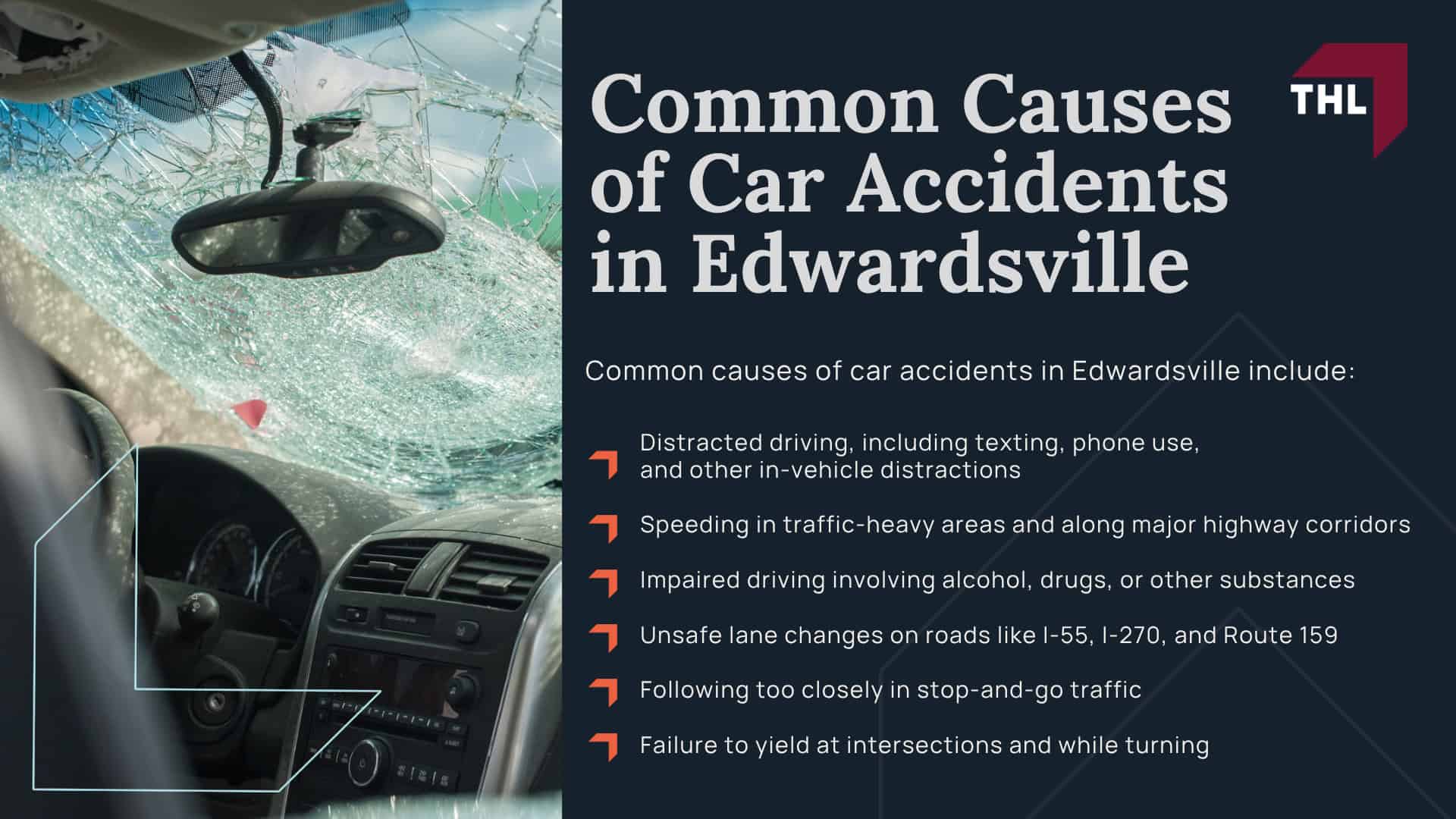 Meet Our Edwardsville Car Accident Lawyers & Personal Injury Legal Team; Our Experienced Support Staff; Our Founder and Experienced Car Accident Attorney Tor Hoerman; How Can Our Edwardsville Car Accident Lawyers Help You (2); THL Provides a Hands-Off Approach to Your Car Accident Case; How Much Does it Cost to Hire a St Louis Car Accident Attorney from TorHoerman Law; How Much Does it Cost to Hire the Personal Injury Lawyers at TorHoerman Law; Car Accident Trends in Edwardsville and Madison County; What to Do Immediately After a Car Accident in Edwardsville, IL; Common Causes of Car Accidents in Edwardsville