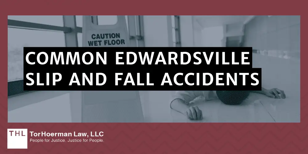 Common Edwardsville Slip and Fall Accidents