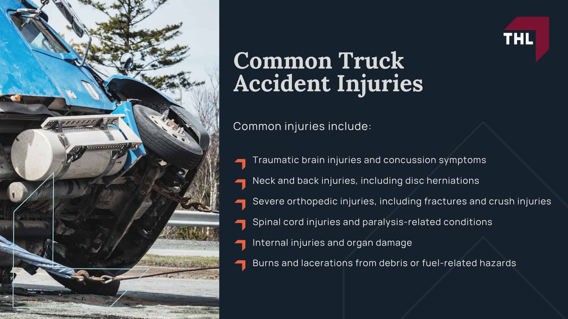 How Can Our Edwardsville Truck Accident Lawyers Help You; THL Provides a Hands-Off Approach to Truck Accident Cases; How Much Does it Cost to Hire the Personal Injury Lawyers at TorHoerman Law; What to Do Immediately After a Truck Accident in Edwardsville, IL; Gathering Evidence for a Truck Accident Claim; Damages in a Truck Accident Case; The Legal Process for Truck Accident Claims in Illinois; How Long Do I Have to File a Truck Accident Injury Claim in Illinois; Who Can Be Held Liable for a Truck Accident; Common Truck Accident Injuries