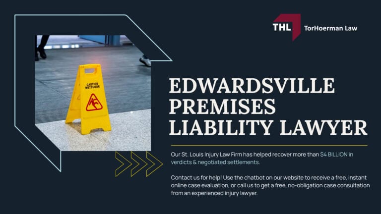 Edwardsville Premises Liability Lawyer; Why Hire an Edwardsville Premises Liability Lawyer; Do You Have a Premises Liability Case?; Who Can Be Held Liable in a Premises Liability Claim; What Is Premises Liability; Common Types of Premises Liability Cases; Common Types of Premises Liability Cases; Common Injuries in Premises Liability Accidents; Dangerous Property Conditions That Can Lead to a Claim; What To Do After a Premises Liability Accident in Edwardsville; Gathering Evidence for Your Premises Liability Claim; Proving Negligence in a Premises Liability Case; Illinois Laws That Can Affect Your Legal Claim; Do You Qualify for an Edwardsville Premises Liability Lawsuit; Damages in Premises Liability Lawsuits; TorHoerman Law_ Edwardsville Premises Liability Lawyers