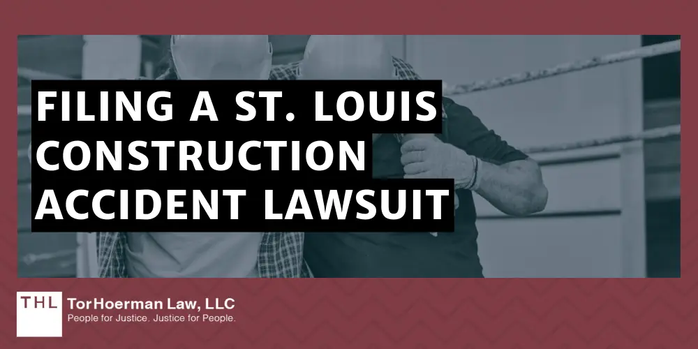 Filing A St Louis Construction Accident Lawsuit