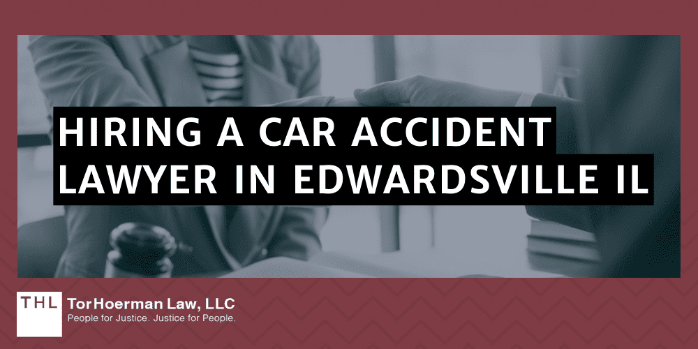 Hiring a Car Accident Lawyer in Edwardsville IL