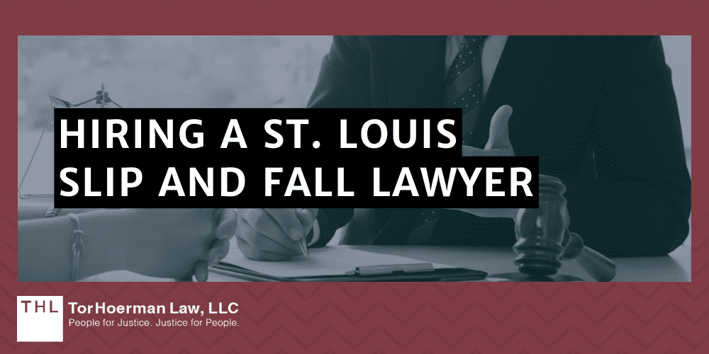 Hiring a St. Louis Slip and Fall Lawyer