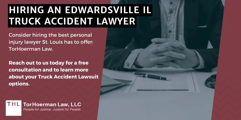 Hiring an Edwardsville IL Truck Accident Lawyer