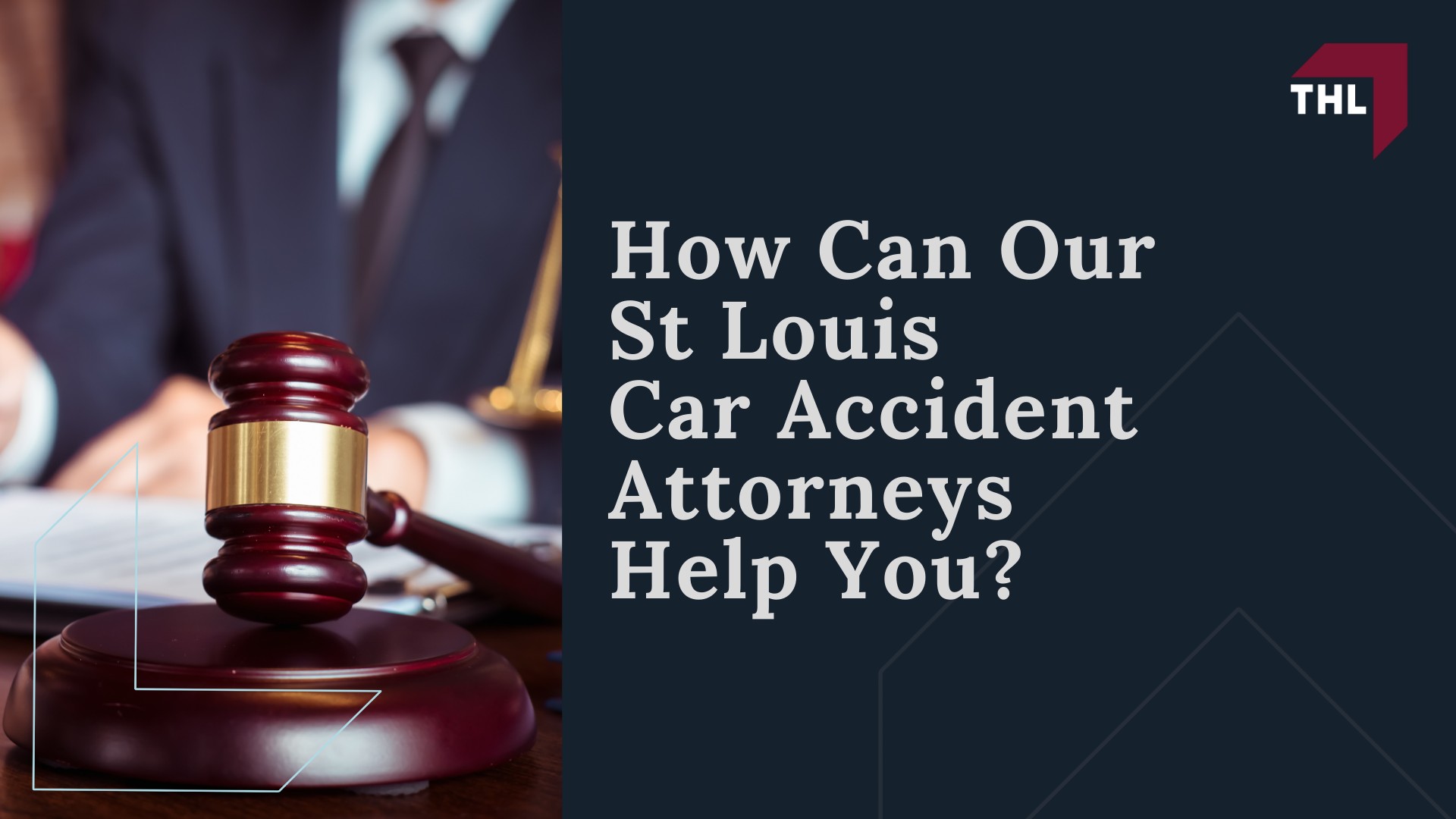 How Can Our St Louis Car Accident Attorneys Help You