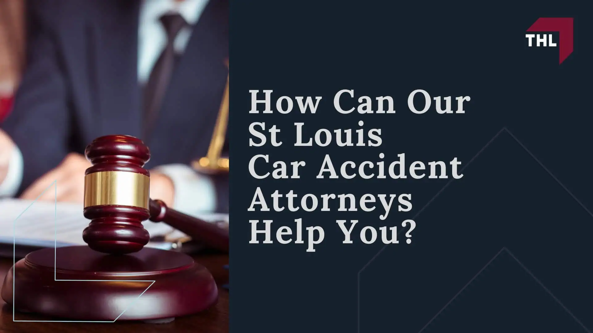 How Can Our St Louis Car Accident Attorneys Help You