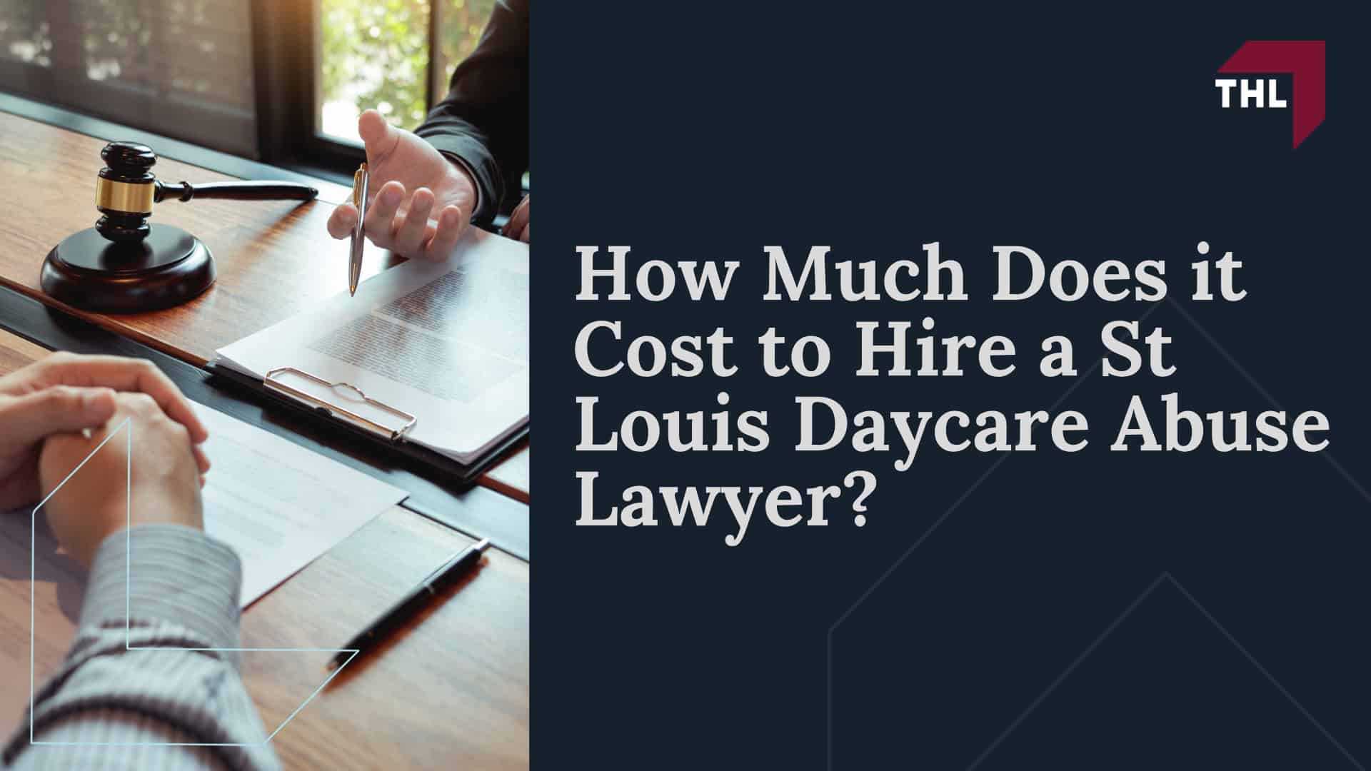 How Much Does it Cost to Hire a St Louis Daycare Abuse Lawyer