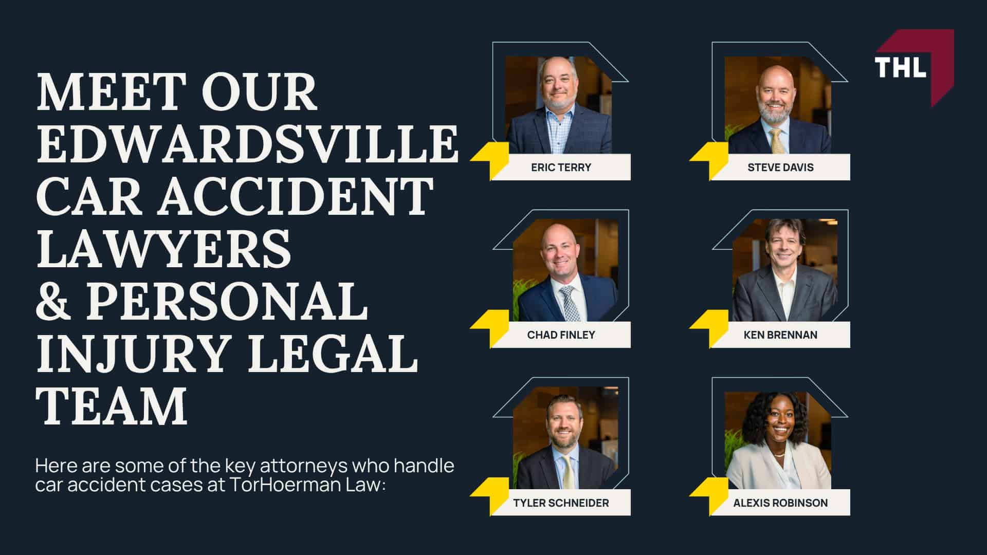 Meet Our Edwardsville Car Accident Lawyers & Personal Injury Legal Team