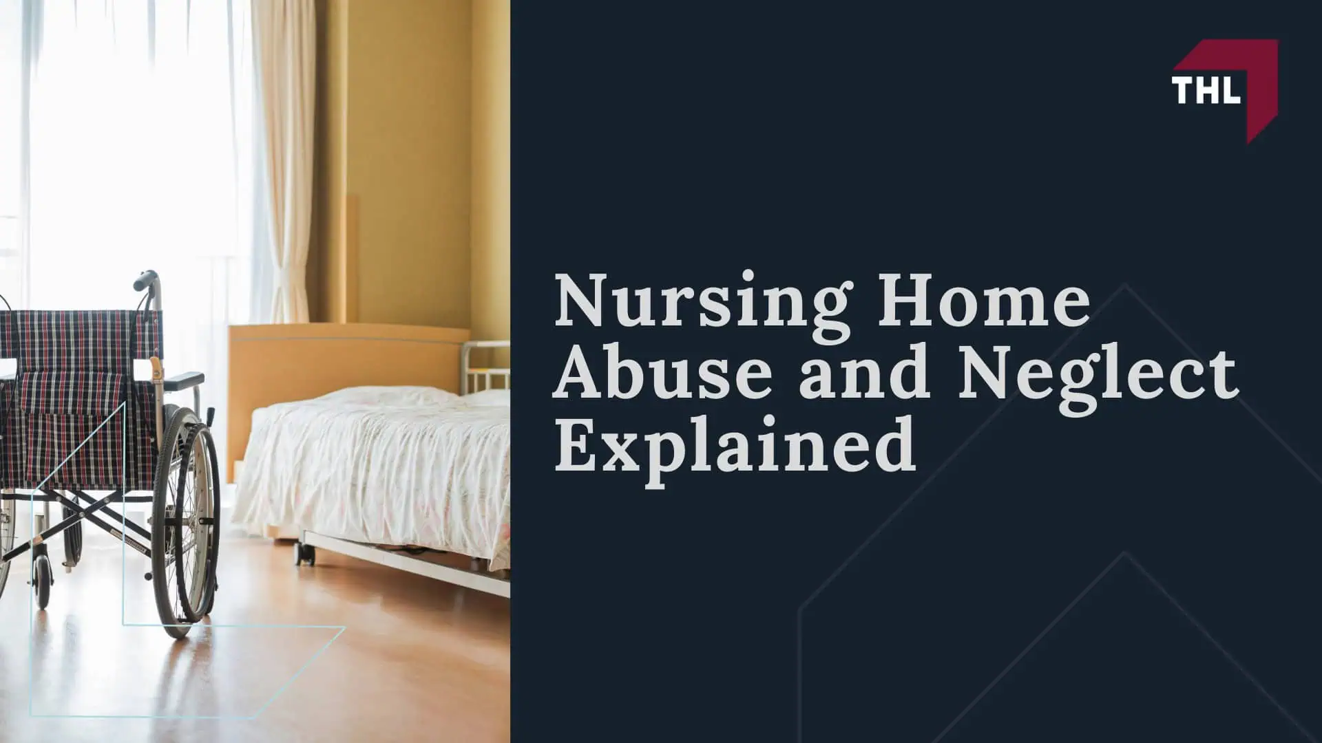 Nursing Home Abuse and Neglect Explained 