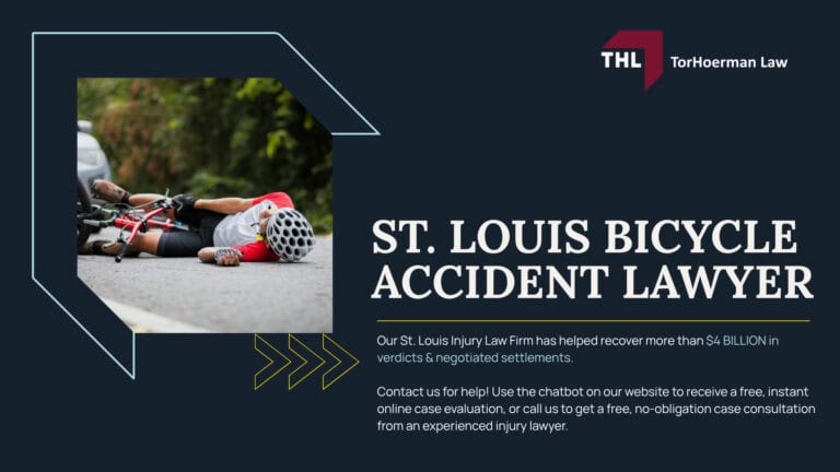 Meet Our St Louis Bicycle Accident Lawyers; Our Founder Tor Hoerman; What to Do After a Bike Accident Involving a Car in St. Louis; What Laws are Relevant to St Louis Bicycle Accidents; Common Causes of Bicycle Injuries; Common Bicycle Accident Injuries; The Legal Process for Bicycle Accident Claims in St Louis; Do You Qualify for a Bicycle Accident Claim; TorHoerman Law_ Your Experienced Bicycle Accident Lawyer; Our Bicycle Accident Lawyers Proudly Serve the Following Areas in St Louis; The #1 St. Louis Bicycle Accident Lawyer - FEATURED IMAGE - TorHoerman Law; What to Do After a Bike Accident Involving a Car in St. Louis; Missouri Bike Law and Traffic Rules That May Affect a Bicycle Accident Claim; Why Bicycle Accident Claims Are Often Disputed; Meet Our St Louis Bicycle Accident Lawyers; Our Founder Tor Hoerman; What to Do After a Bike Accident Involving a Car in St. Louis; What Laws are Relevant to St Louis Bicycle Accidents; Common Causes of Bicycle Injuries; Common Bicycle Accident Injuries; The Legal Process for Bicycle Accident Claims in St Louis; Do You Qualify for a Bicycle Accident Claim; TorHoerman Law_ Your Experienced Bicycle Accident Lawyer; Our Bicycle Accident Lawyers Proudly Serve the Following Areas in St Louis; The #1 St. Louis Bicycle Accident Lawyer - FEATURED IMAGE - TorHoerman Law; What to Do After a Bike Accident Involving a Car in St. Louis; Missouri Bike Law and Traffic Rules That May Affect a Bicycle Accident Claim; Why Bicycle Accident Claims Are Often Disputed; Common Types and Causes of Bicycle Accidents in St. Louis; Common Bicycle Accident Injuries; Do You Qualify for a Bicycle Accident Claim; Gathering Evidence for Bicycle Accident Claims; Assessing Damages in a Bicycle Accident Claim; TorHoerman Law_ Hire an Experienced Bicycle Accident Lawyer