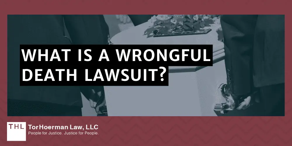 What is a Wrongful Death Lawsuit?