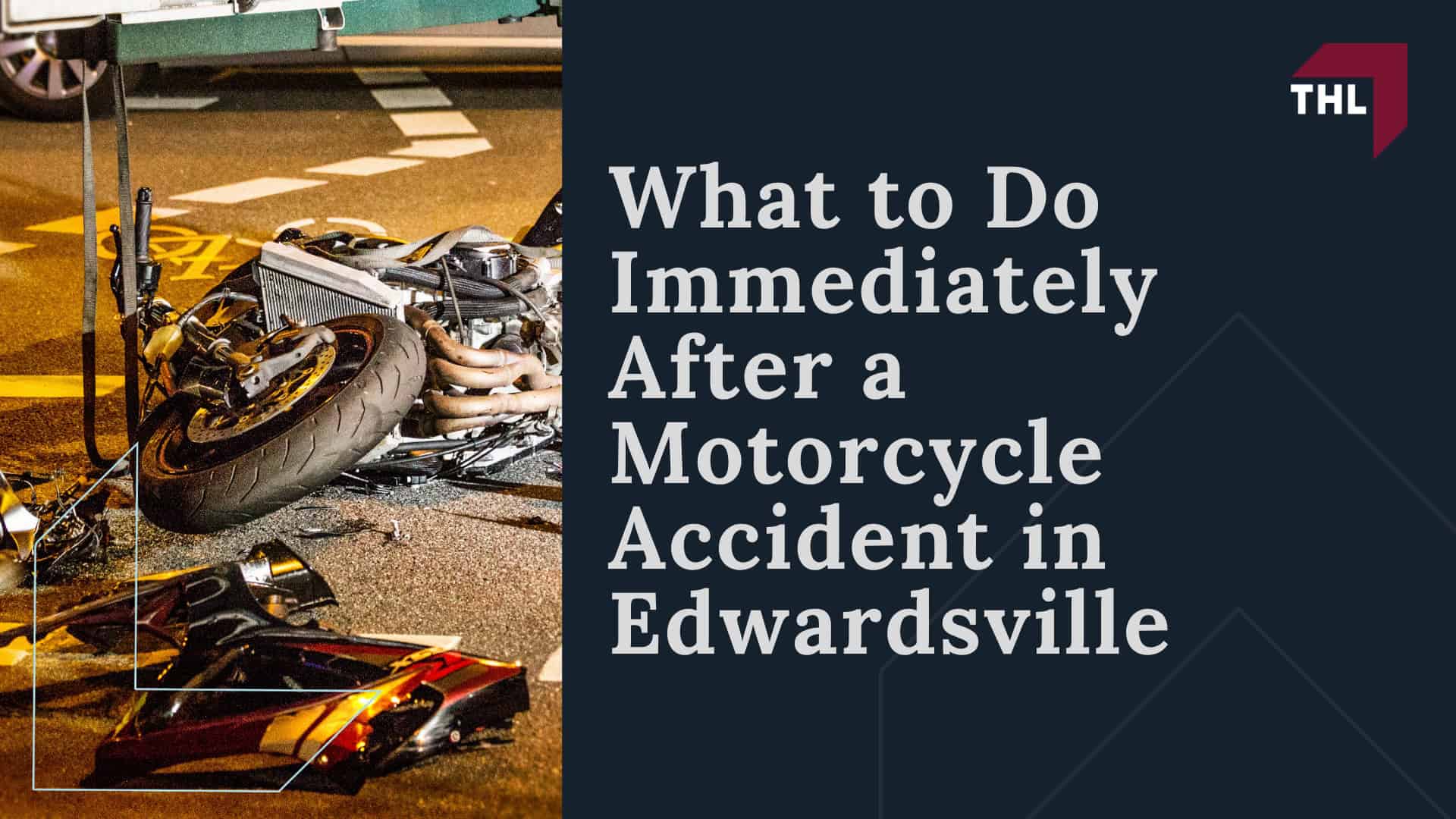 Meet Our Edwardsville IL Motorcycle Accident Lawyers; How Much Does it Cost to Hire a Motorcycle Accident Lawyer; What to Do Immediately After a Motorcycle Accident in Edwardsville