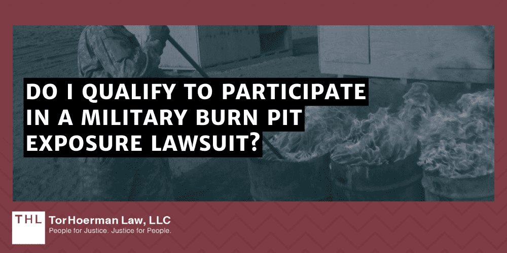Do I Qualify to Participate in a Military Burn Pit Exposure Lawsuit?