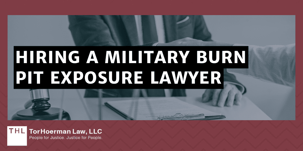 Hiring a Military Burn Pit Exposure Lawyer