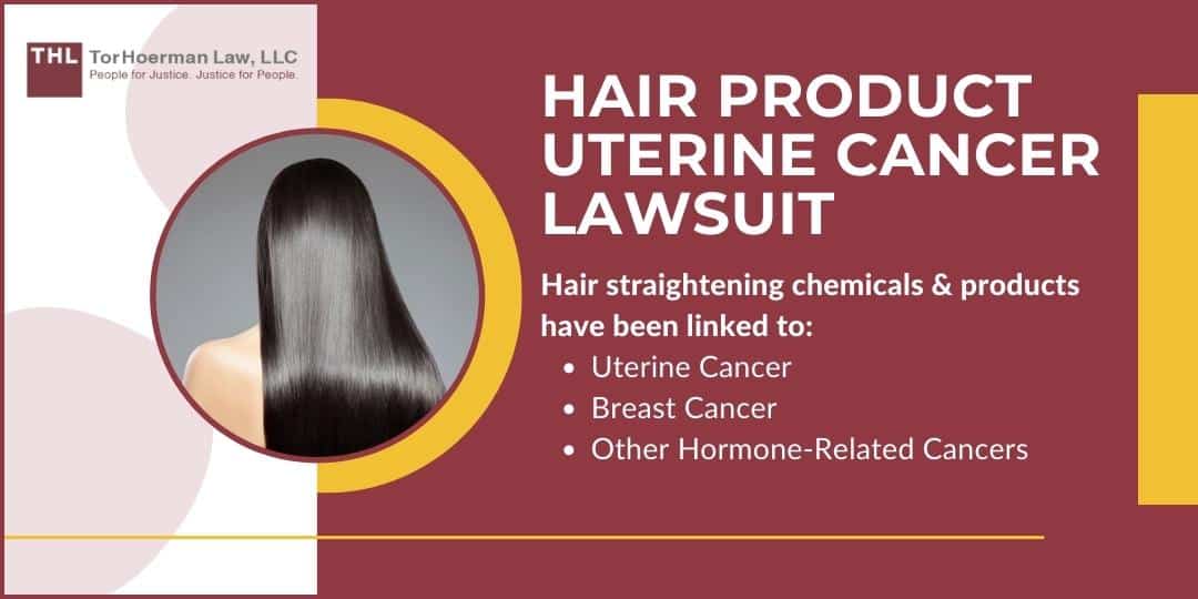 Hair Straighteners Uterine Cancer Lawsuit; hair product uterine cancer lawsuit; hair straightener uterine cancer risk; hair product uterine cancer risk; hair straightening chemicals linked to uterine cancer