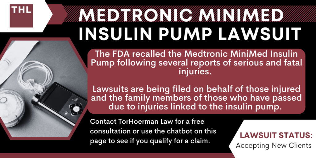 Medtronic MiniMed Insulin Pump Lawsuit; Medtronic Insulin Pump Lawsuit; Medtronic MiniMed Lawsuit; Medtronic Lawsuit