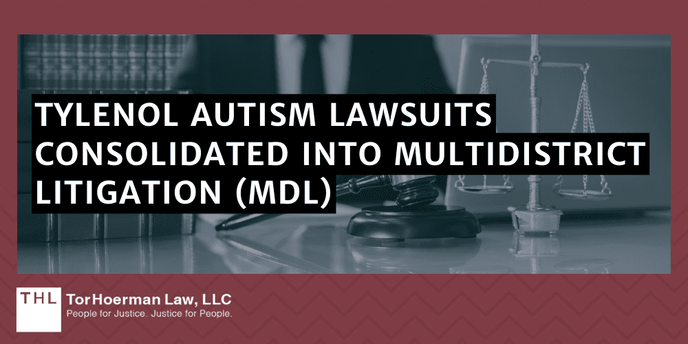 Tylenol Autism Lawsuits Consolidated Into Multidistrict Litigation (MDL)