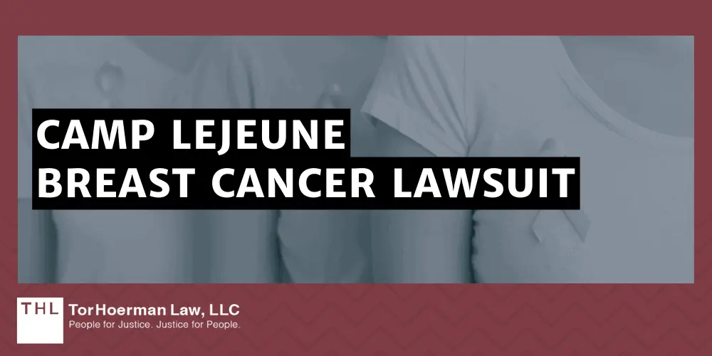 Camp Lejeune Breast Cancer Lawsuit