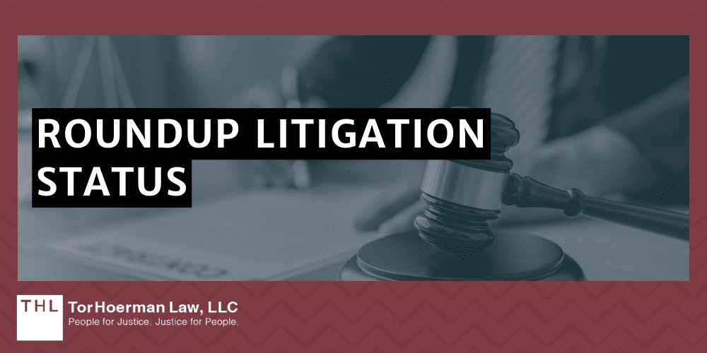 Roundup Litigation Status