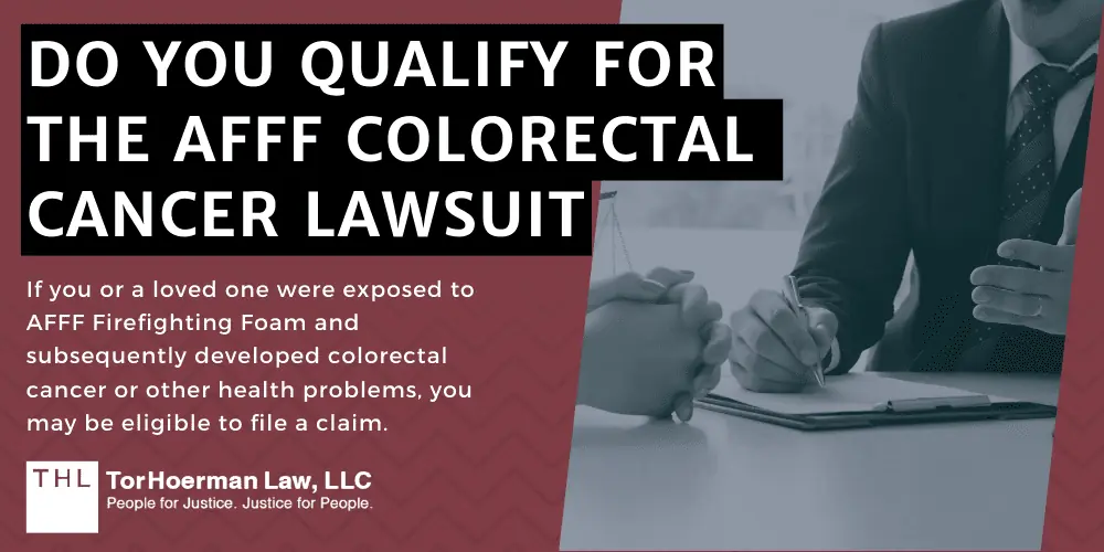 Do you qualify for an AFFF Lawsuit, AFFF Colorectal Cancer Lawsuit