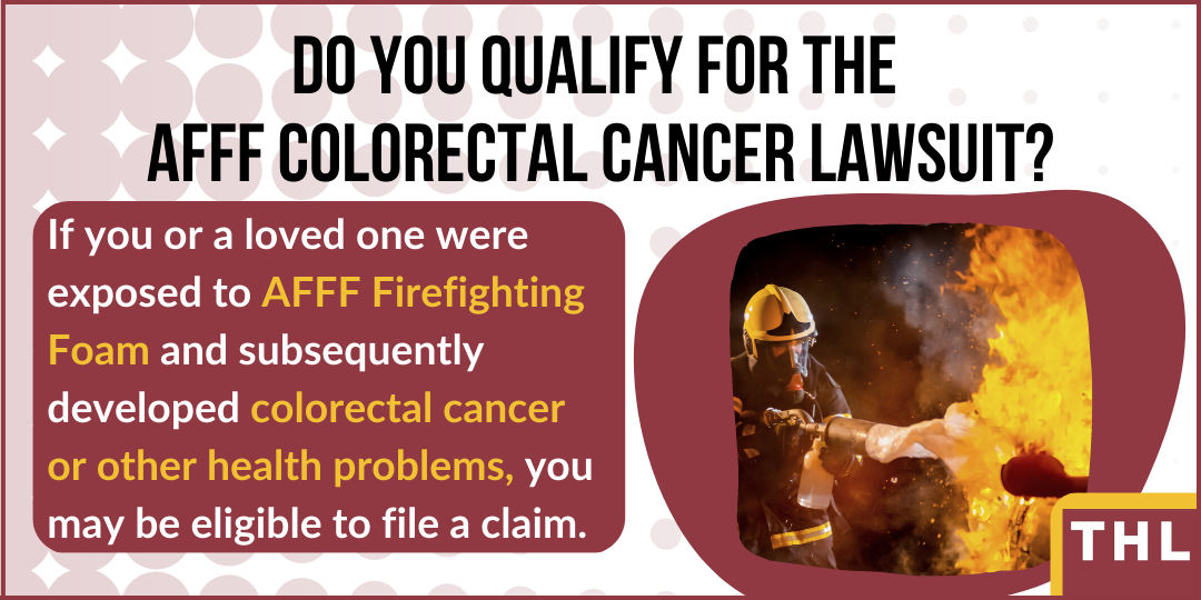 Do you qualify for an AFFF Lawsuit, AFFF Colorectal Cancer Lawsuit