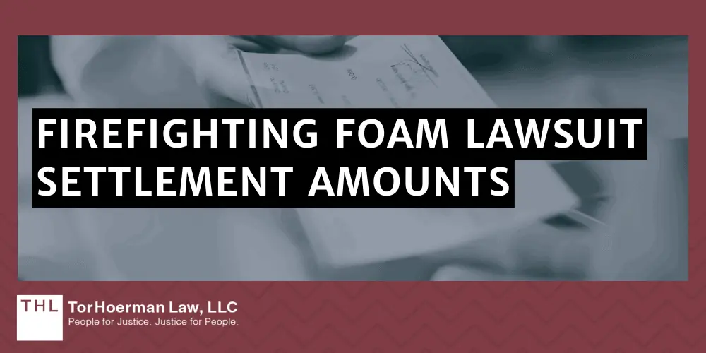Firefighting Foam Lawsuit Settlement Amounts