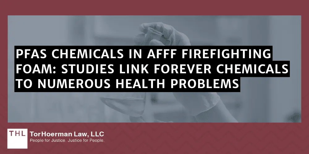 PFAS Chemicals in AFFF Firefighting Foam: Studies Link Forever Chemicals to Numerous Health Problems