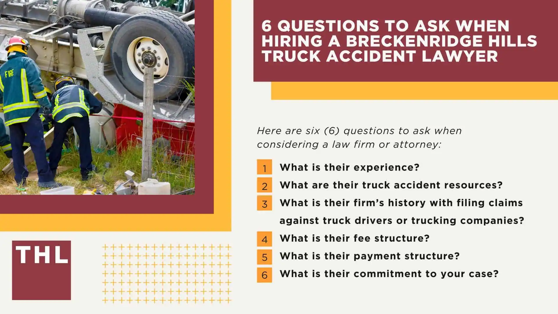 The #1 Breckenridge Truck Accident Lawyer, 6 Questions to Ask When Hiring a Breckenridge Hills Truck Accident Lawyer