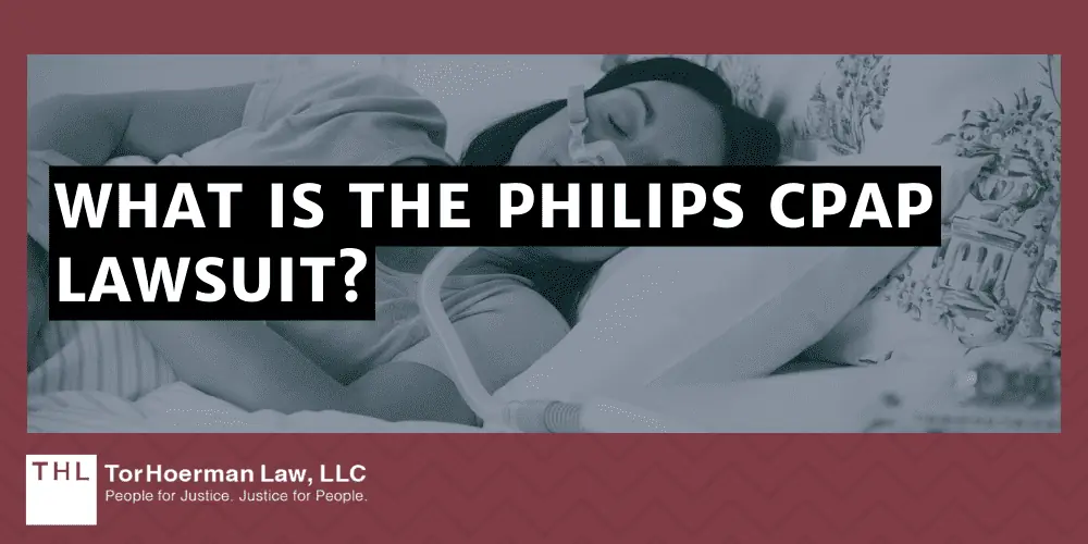 What is the Philips CPAP Lawsuit?