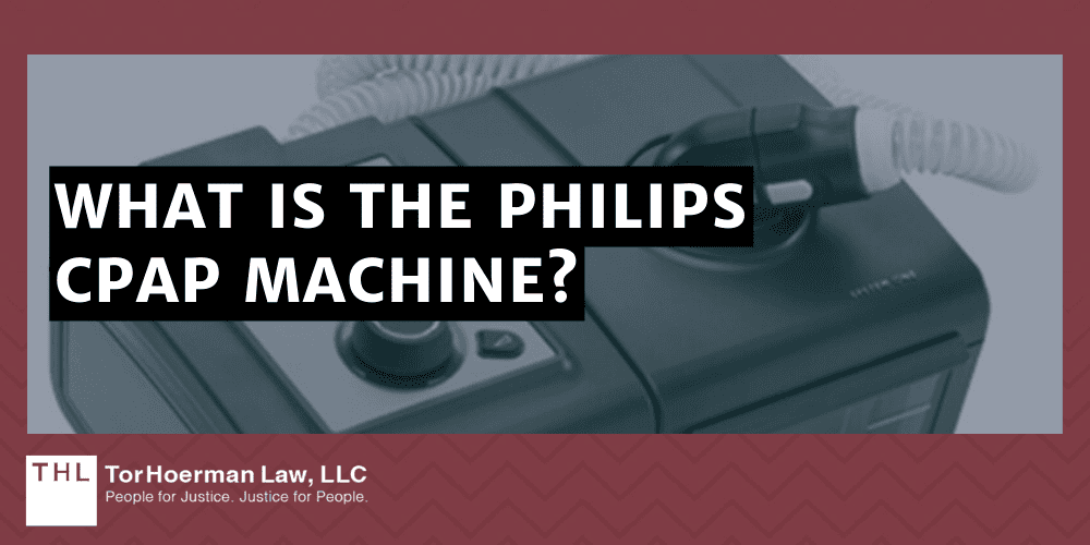 What is the Philips CPAP Machine?