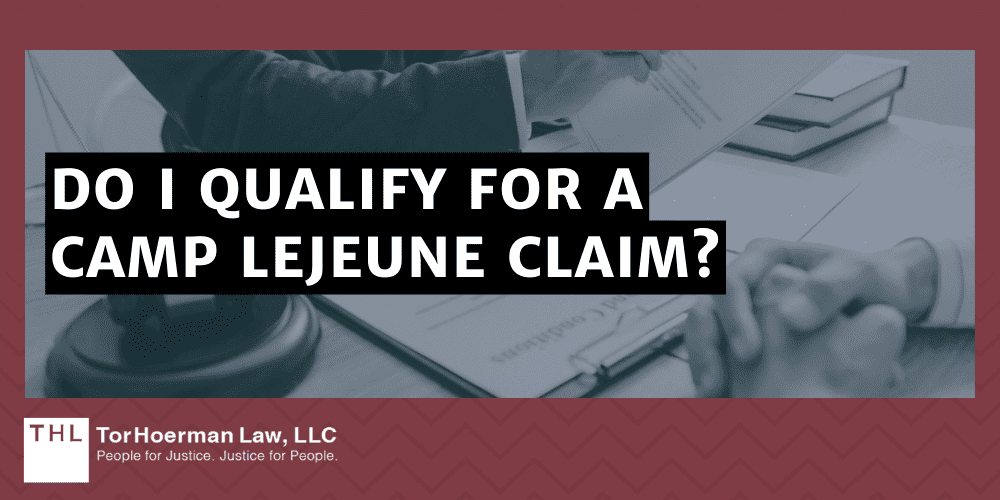 Do I Qualify for a Camp Lejeune Claim?