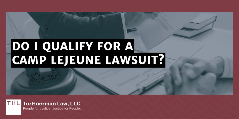 Do I Qualify for a Camp Lejeune Lawsuit?