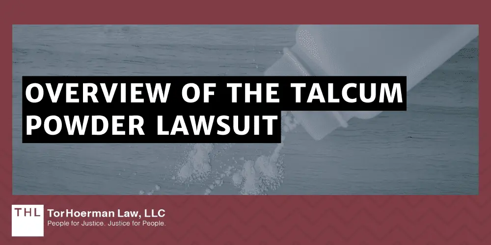 Overview of the Talcum Powder Lawsuit