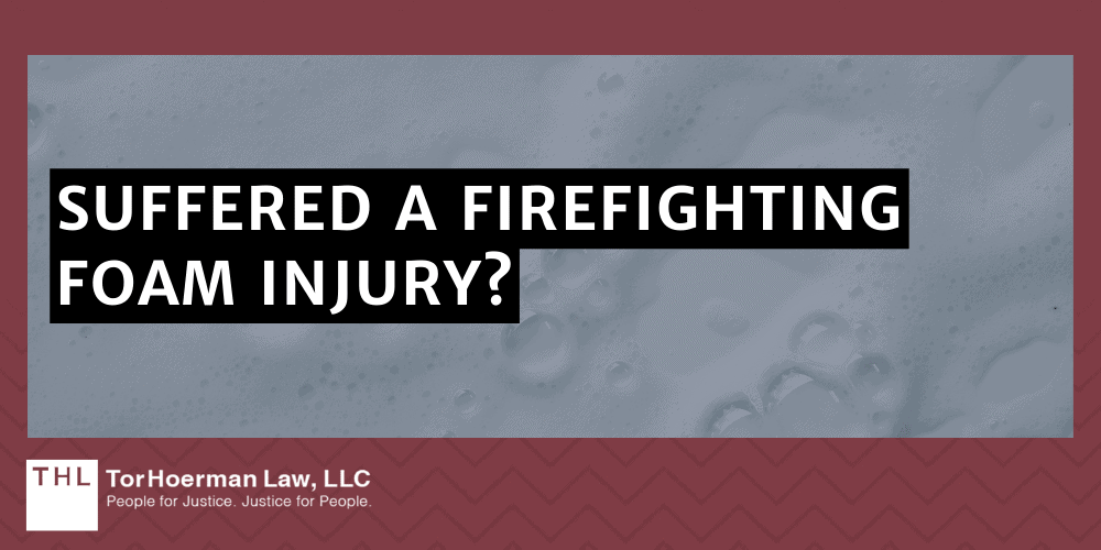 Suffered A Firefighting Foam Injury; AFFF Lawsuit; Firefighting foam lawsuit; Firefighter foam lawsuit