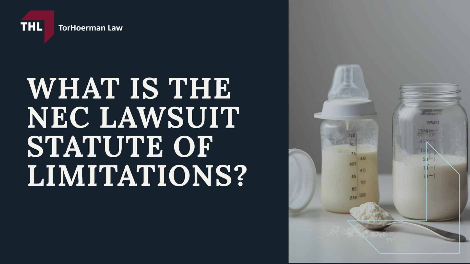 Why Are People Filing Baby Formula Lawsuits?; What Is the NEC Lawsuit Statute of Limitations?