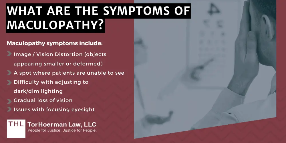 What Are The Symptoms Of Maculopathy?